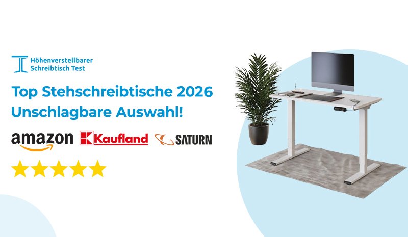 Top Stehschreibtische 2026 – Unschlagbare Auswahl!