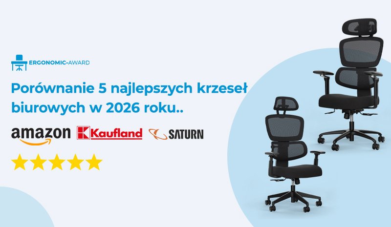 Porównanie 5 najlepszych krzeseł biurowych w 2026 roku (według eksperta ds. ergonomii)